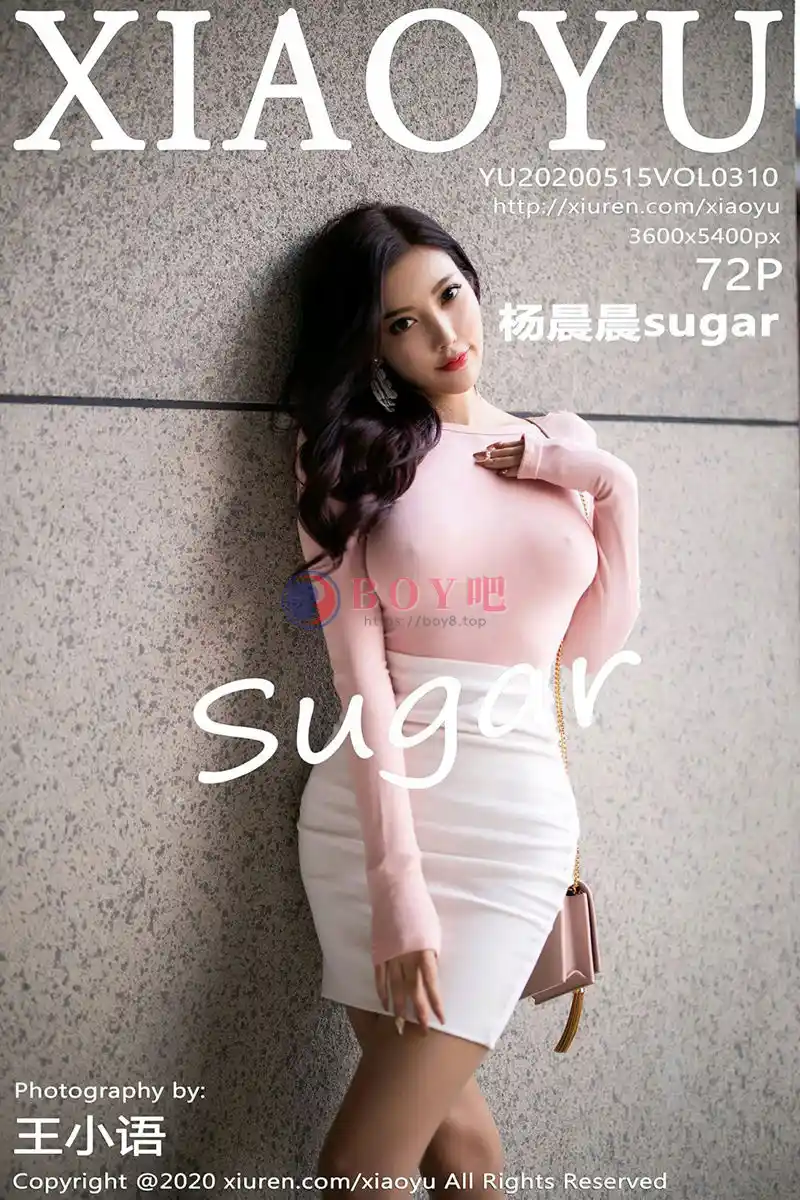 [XiaoYu语画界] Vol.310 女神杨晨晨sugar真空粉色露背上衣秀美乳激凸撩人诱惑写真 - BOY吧-BOY吧
