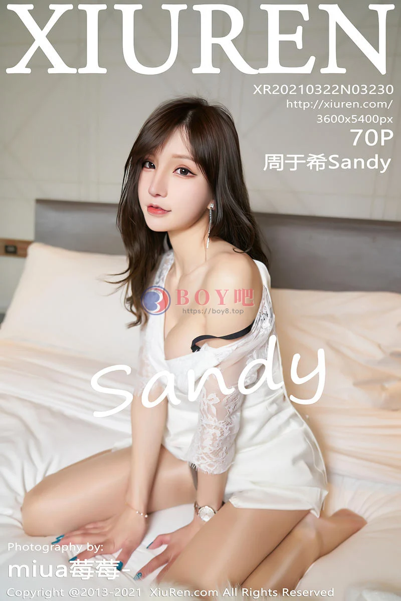 [XiuRen秀人网] NO.3230 女神周于希Sandy私房床上酒后半脱露丰满身材极致诱惑写真 - BOY吧-BOY吧