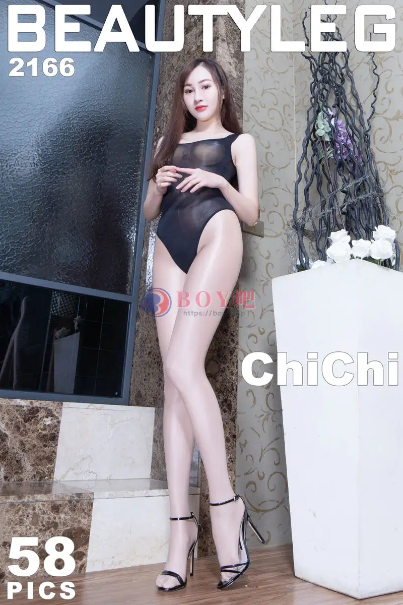 [Beautyleg腿模] 2022.04.15 NO.2166 ChiChi [57+1P-533MB]-BOY吧